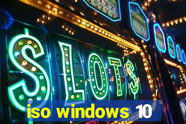 iso windows 10